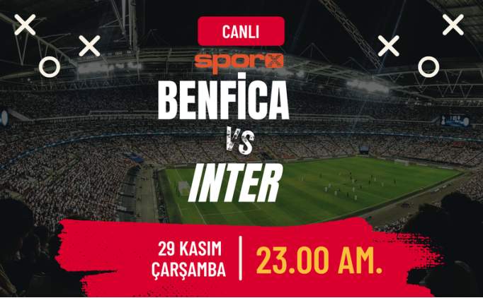 Benfica Inter Ma Canl zle ifresiz Exxen Spor zle | Benfica Inter ma ne zaman, saat kata, hangi kanalda?