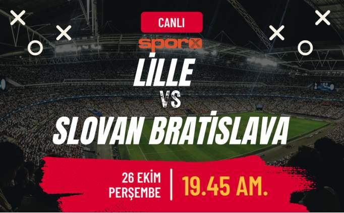 Lille Slovan Bratislava Ma Canl zle ifresiz Exxen Spor zle | Lille Bratislava Ma Ne Zaman, Saat Kata, Hangi Kanalda? 