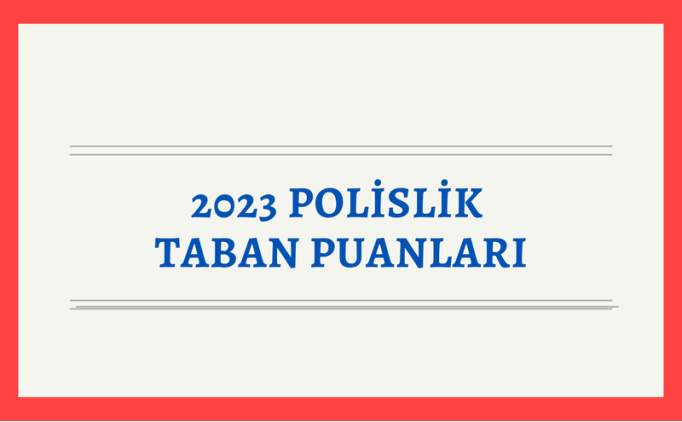 Polislik Taban Puanlar 2024 YK ATLAS Sralamas | PMYO baar sralamas ve alan kontenjanlar