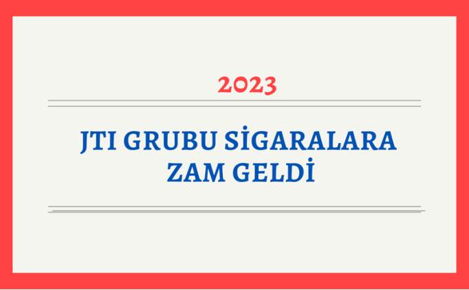 JTI grubu sigara fiyatlar 1 Ocak 2024 zaml JTI sigara fiyat listesi 