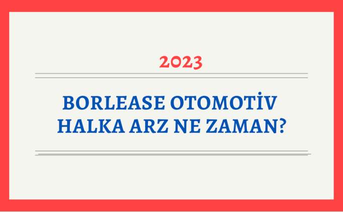 Borlease ne zaman ilem grecek? BORLS halk arz borsada ne zaman ilem grecek?