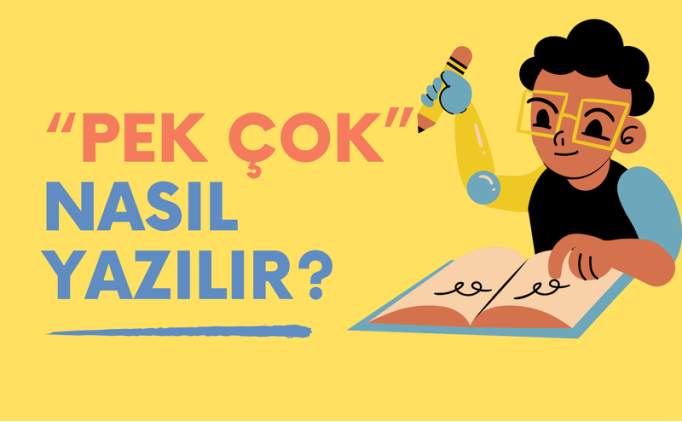 Pek ok nasl yazlr? TDK'ya gre pek ok mu, pekok mu?