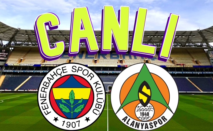 Fenerbahe Alanyaspor ma HD izle canl, FB Alanyaspor Canl bein sports